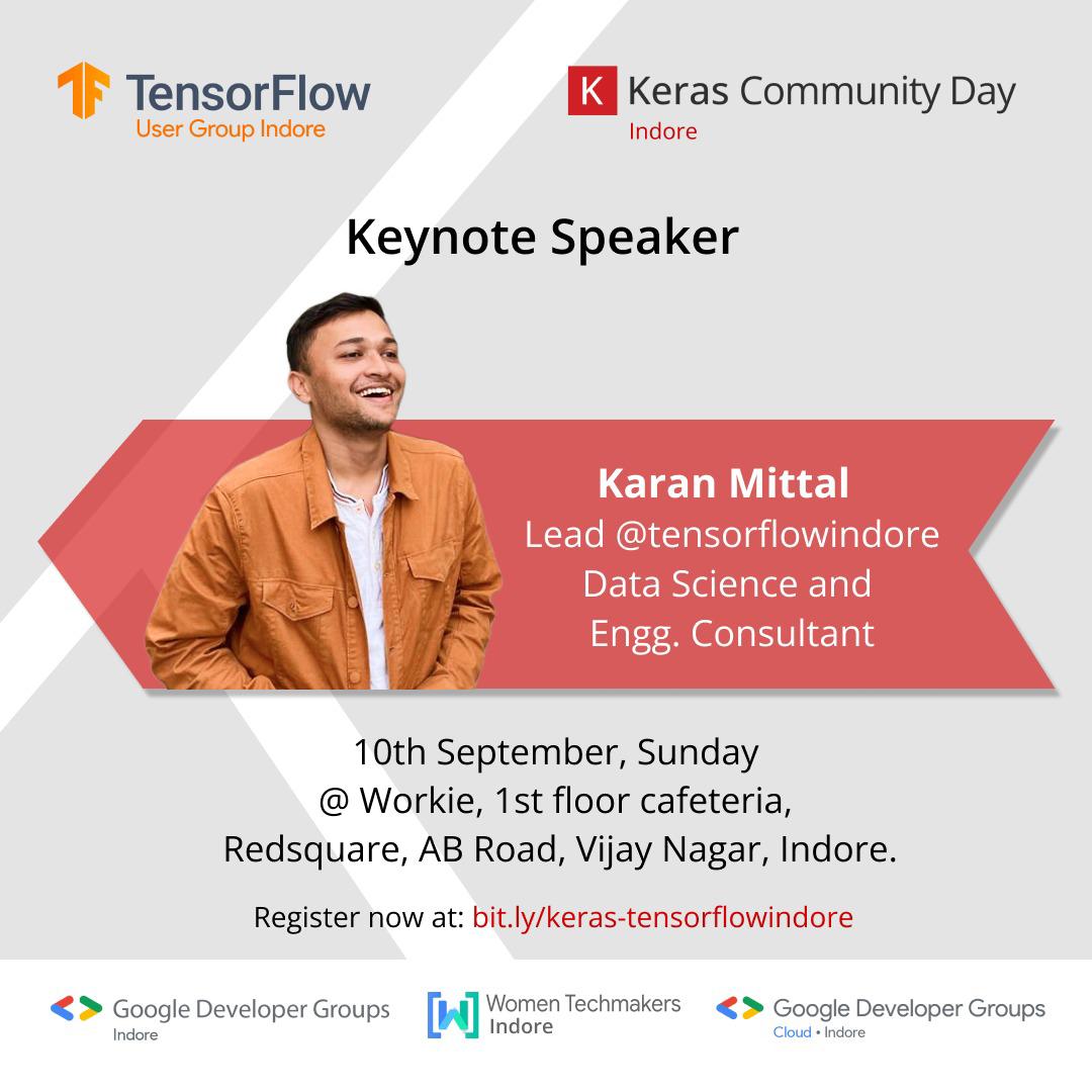 🎉#TensorflowUsersGroupIndore is thrilled to host our first #KerasCommunityDay in Indore🎉
We're excited to introduce our Key Note Speaker, @KaranSMittal Lead @TensorFlowUGInd & #DataScience & Eng. consultant
We are set to host Indore's ML and data enthus for a wonderful event!🥳
