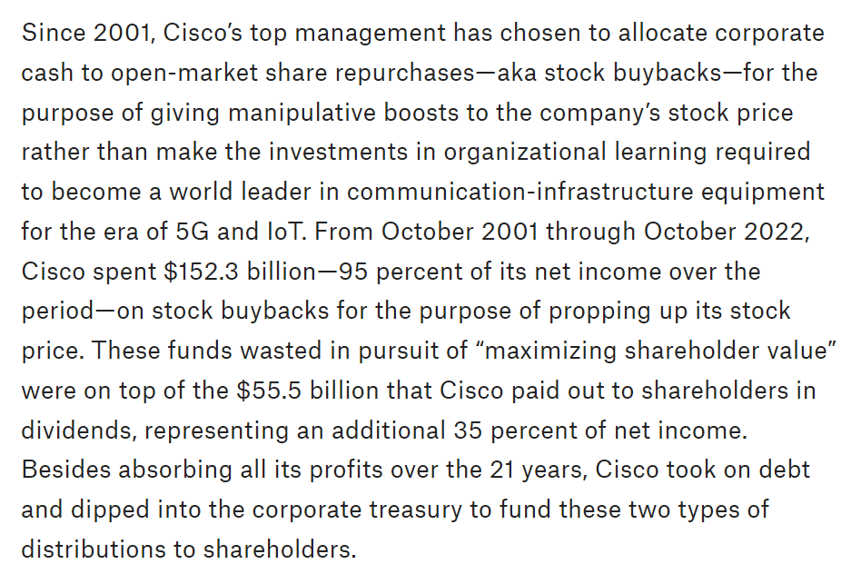 RudyHavenstein's tweet image. "From October 2001 through October 2022, Cisco spent $152.3 billion—95 percent of its net income over the period—on stock buybacks for the purpose of propping up its stock price." 

ineteconomics.org/perspectives/b… $CSCO