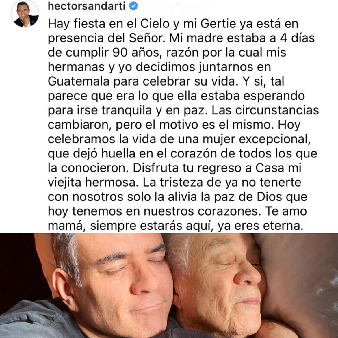 Fiesta en el cielo , es como despide Hectorito <a href="/SANDARTI/">Héctor Sandarti</a> a su mami quien estaba a unos días de cumplir los 90 años , deseamos mucha fortaleza al conductor y su familia. QEPD su señora madre.