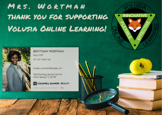 Mrs. Bryittany Wortman not only  started her business in Volusia County, her daughter started her academic career in the Volusia County School District . Thank you for supporting Volusia Online Learning Mrs. Wortman!