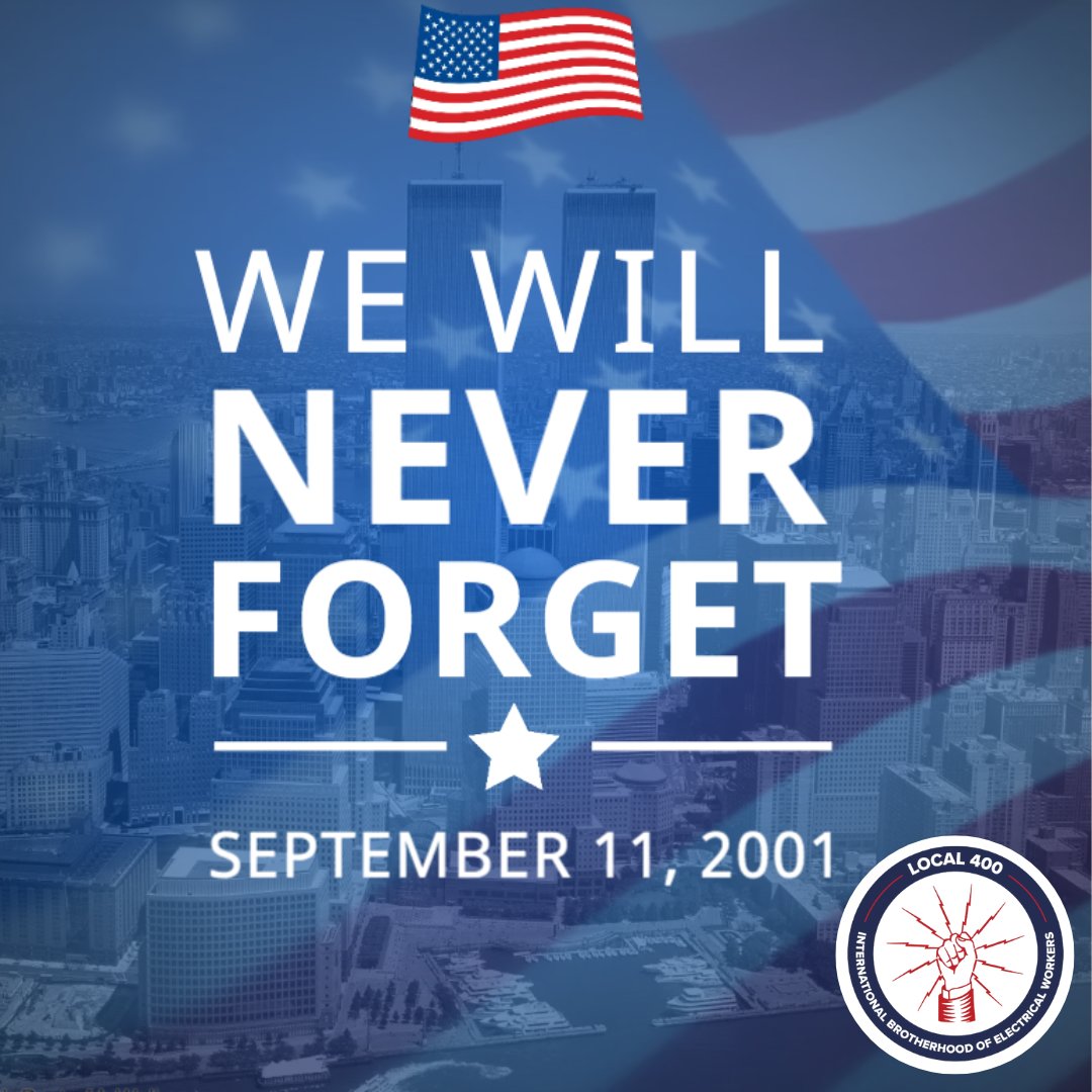 IBEWLocal400's tweet image. This September 11th, we pause to remember the brothers and sisters who we lost and honor the heroes who responded on this tragic day 22 years ago. May we never forget.