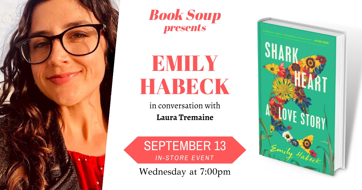 Next Wednesday at 7pm! @EmilyHabeck will be discussing her incredible new novel SHARK HEART with @LauraTremaine here at Book Soup 🦈💌 Read more about this one-of-a-kind love story here: booksoup.com/event/emily-ha…