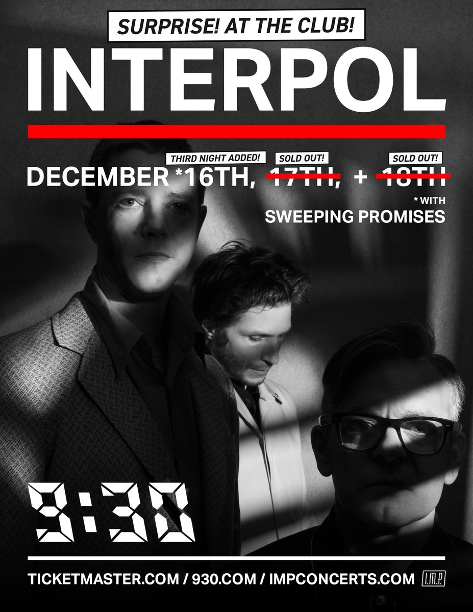 THIRD AND FINAL SHOW ADDED 12/16: @Interpol Tickets on sale now! 🎟️: bit.ly/Interpol3_930