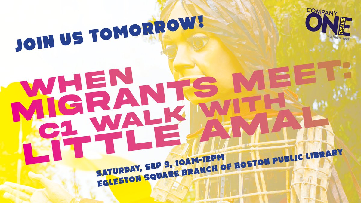 Join us tomorrow for When Migrants Meet: C1's Walk with Amal! We can't wait to see all of you for a FREE celebration of public art and community, featuring Little Amal and friends.

Learn more and RSVP at companyone.org/c1-fall-kick-b…