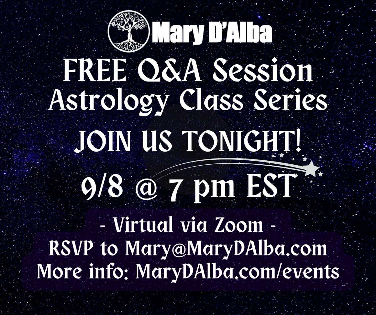 TONIGHT!  7pm EST!  Virtual via Zoom!

Join us for a FREE Q&amp;A Session to learn more about my upcoming Astrology Class series and why you should sign up!

RSVP to Mary@MaryDAlba.com up until 6:45pm EST tonight!

#witchy #thebigthree #virtuallearning #onlineclass #witch #astrology