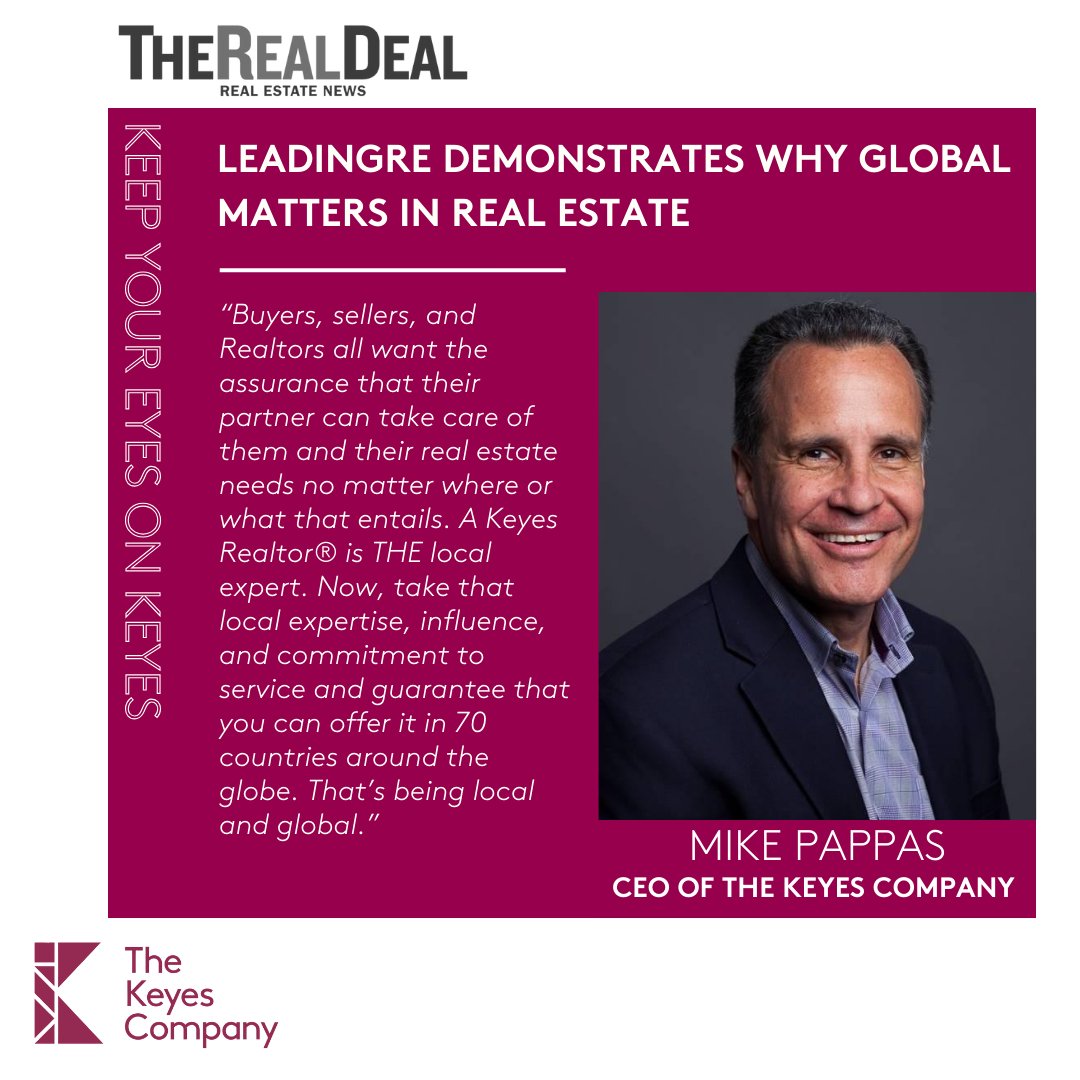 As a Keyes Realtor®, you are THE local expert. Now, take that local expertise, influence, and commitment to service and guarantee that you can offer it in 70 countries around the globe. That’s being local &amp; global.

The Real Deal article on LeadingRE: bit.ly/48alt0D