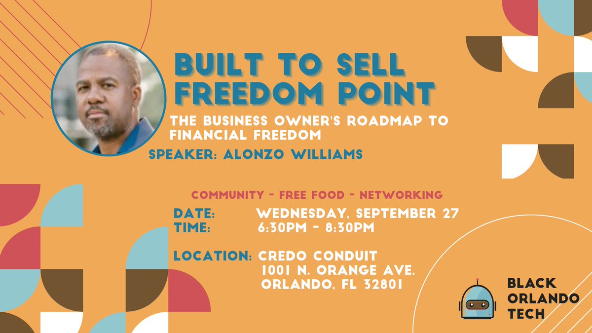 blackorlandotch's tweet photo. Ready to take your entrepreneurial journey to the next level? Join us for an exclusive event at Credo Conduit, where you'll learn how to calculate your very own Freedom Point score. #orlando #orlandotech https://t.co/ax1v0y7xG6