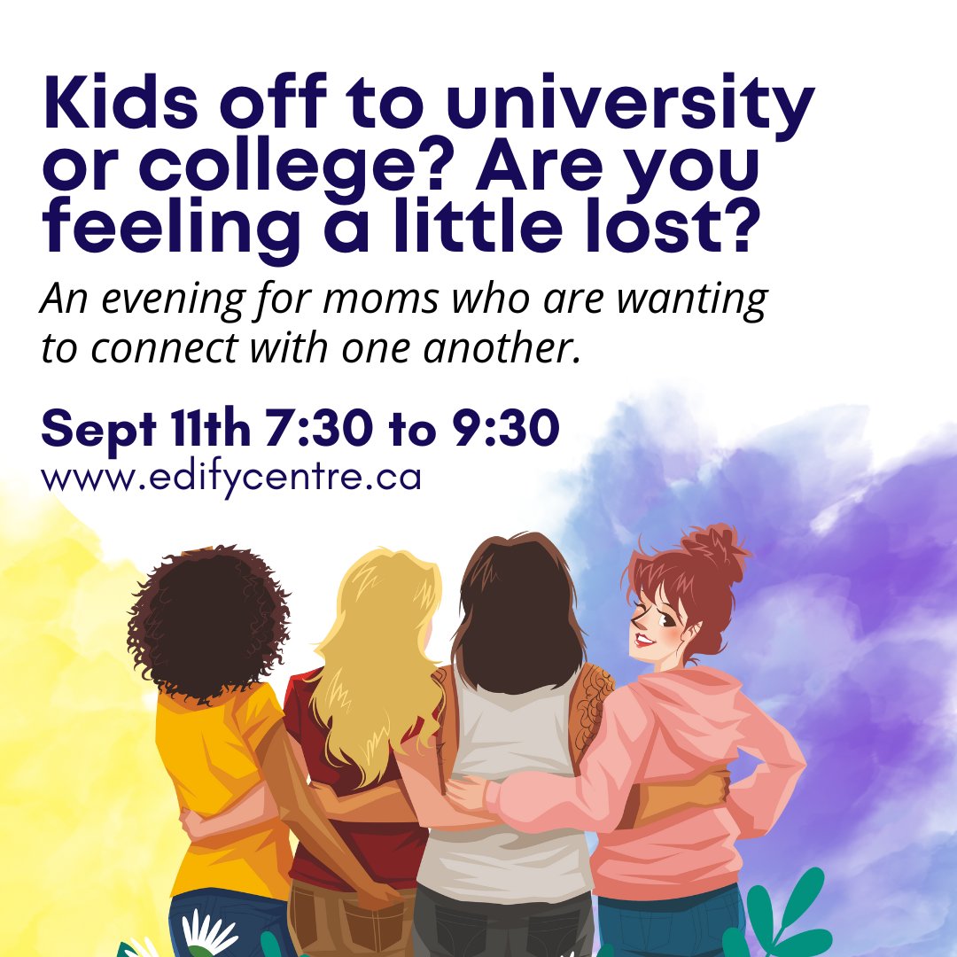 theedifycentre (@theedifycentre) on Twitter photo Kids off to university or college? Are you feeling a little lost?💛
Join us as we host a FREE evening for moms who are wanting to connect with one another.
To Register and more details please contact: soniamc@edifycentre.ca
905-866-2172 or 519-307-4500
edifycentre.ca Kids off to university or college? Are you feeling a little lost?💛
Join us as we host a FREE evening for moms who are wanting to connect with one another.
To Register and more details please contact: soniamc@edifycentre.ca
905-866-2172 or 519-307-4500
edifycentre.ca