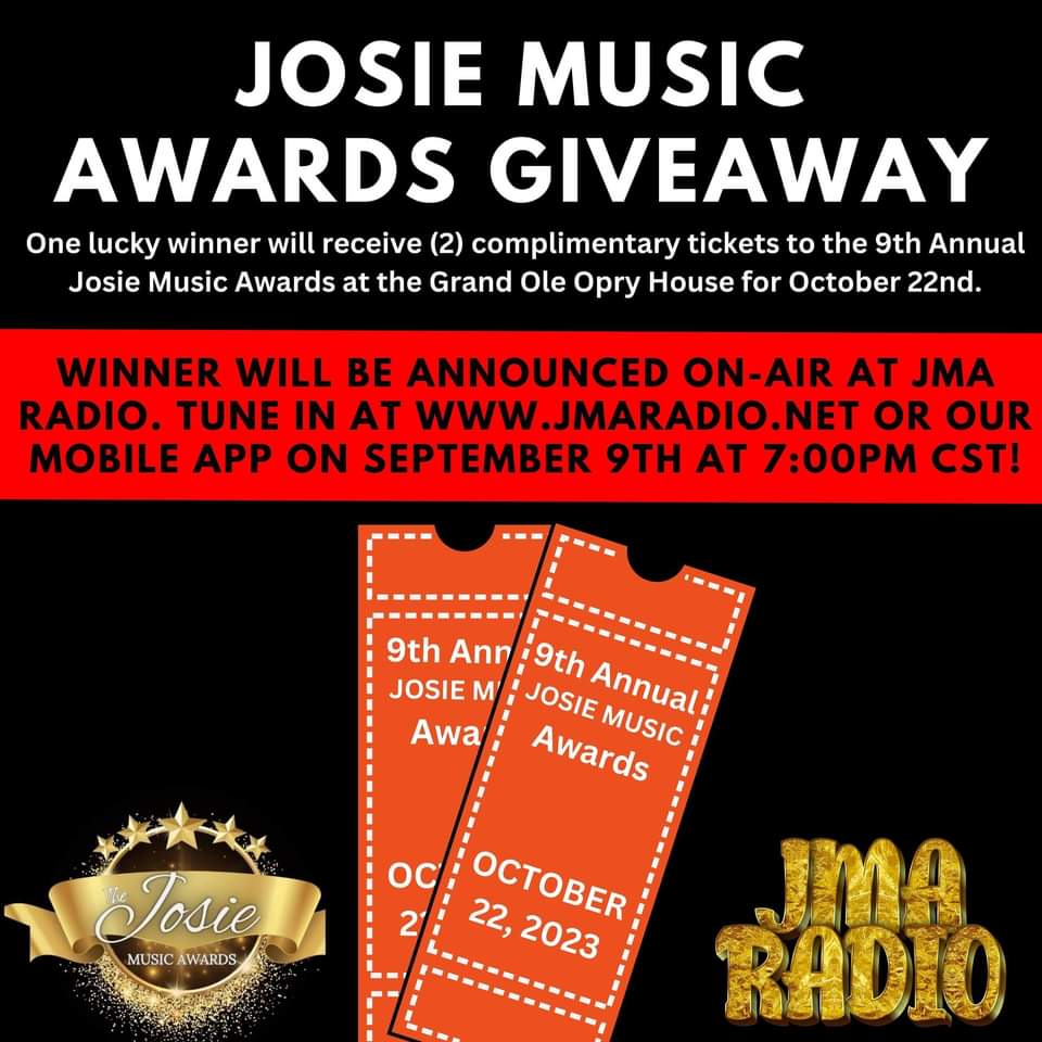 Winner of our Josie Music Awards Giveaway will be announced on-air at JMA Radio (<a href="/jma_radio/">JMA Radio</a>) on September 9th at 7:00PM CST. You can listen at JMARadio.net or our free mobile app available on Apple and Android devices! Good luck everyone!