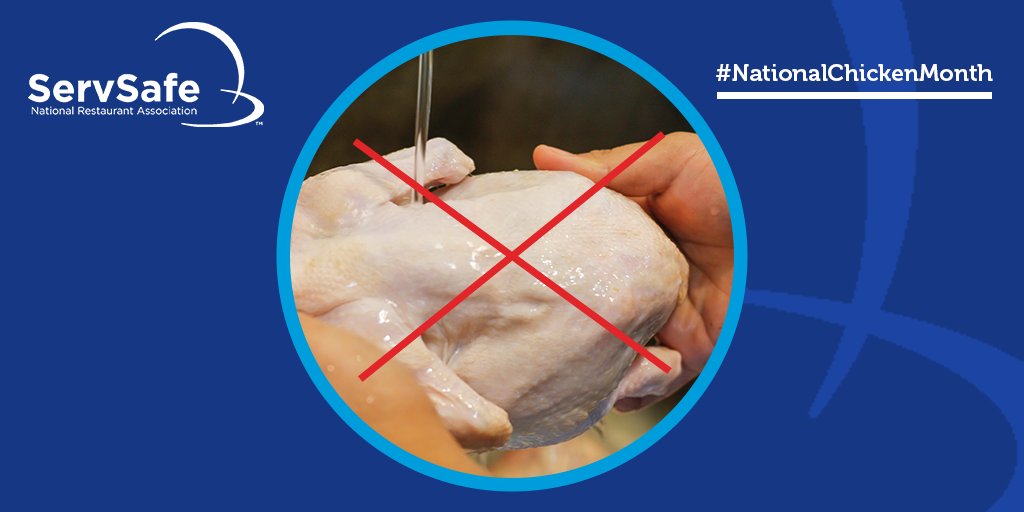ServSafe's tweet image. It&apos;s #NationalChickenMonth, and it is important to remember that it is NOT FOOD SAFE to wash raw #poultry before cooking due to the high potential of #crosscontamination with other foods, utensils, and surfaces. Washing the chicken also does not destroy the bacteria.
