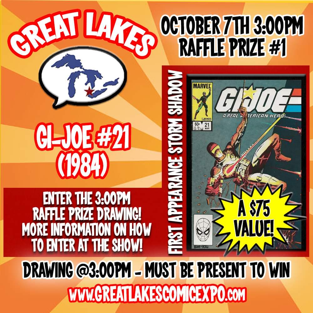 Get a chance to win GI-Joe #21, the FIRST APPEARANCE OF STORM SHADOW at the next Great Lakes Comic Expo! Valued at $75 or more. This will be part of the 3PM door prize raffle. Must be present to win! More prizes will be announced soon! greatlakescomicexpo.com/fallprizes.html