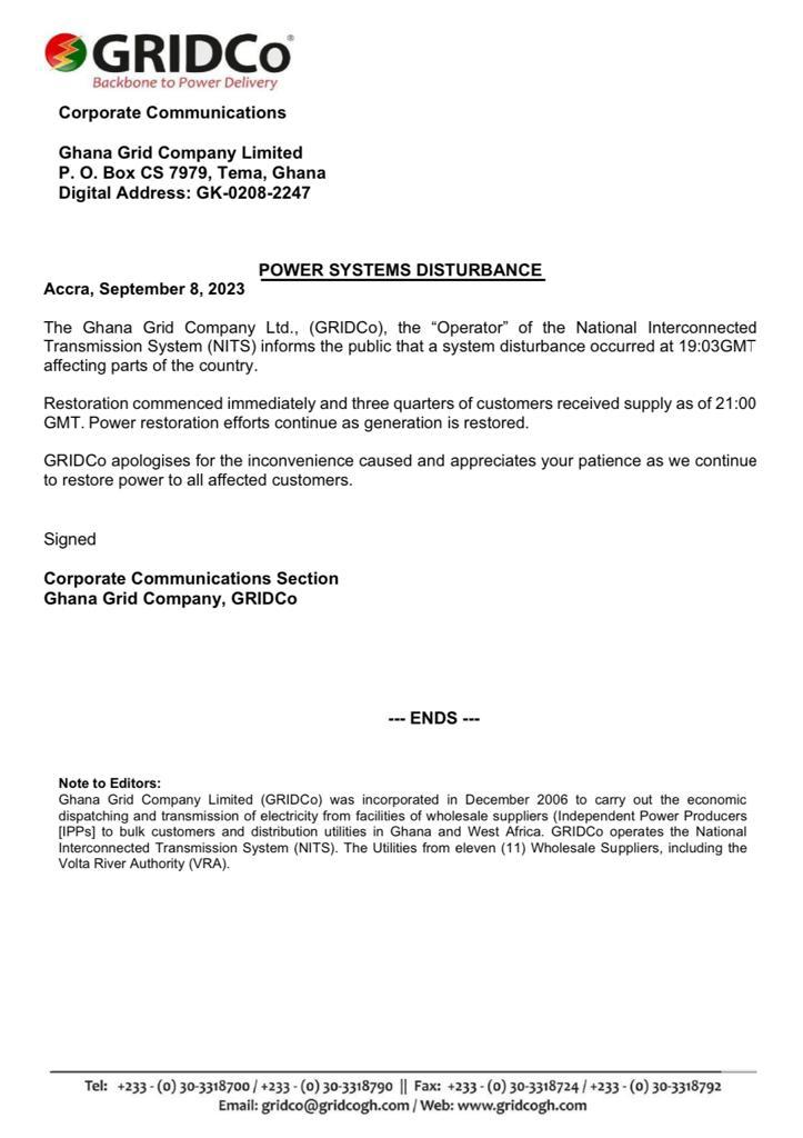 Press Release- System Disturbance 

@EnergyMinGhana <a href="/moigovgh/">Ministry of Information</a> <a href="/StateSiga/">State Interests and Governance Authority (SIGA)</a> <a href="/purcghana/">purcghana</a> <a href="/gh_energyawards/">GHANA ENERGY AWARDS</a> <a href="/ECGghOfficial/">Electricity Company of Ghana Ltd</a>