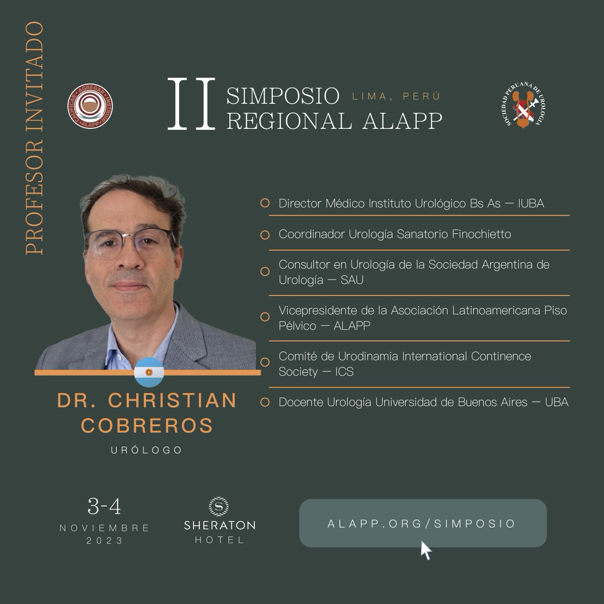 👨🏻‍⚕️ PROFESOR INVITADO | DR. CHRISTIAN COBREROS URÓLOGO 📌 Regístrate Aquí: alapp.org/simposio/ 🗓️ Fecha: 03 y 04 Noviembre 2023 📍 Lugar: Hotel Sheraton - Lima, Perú 🇵🇪