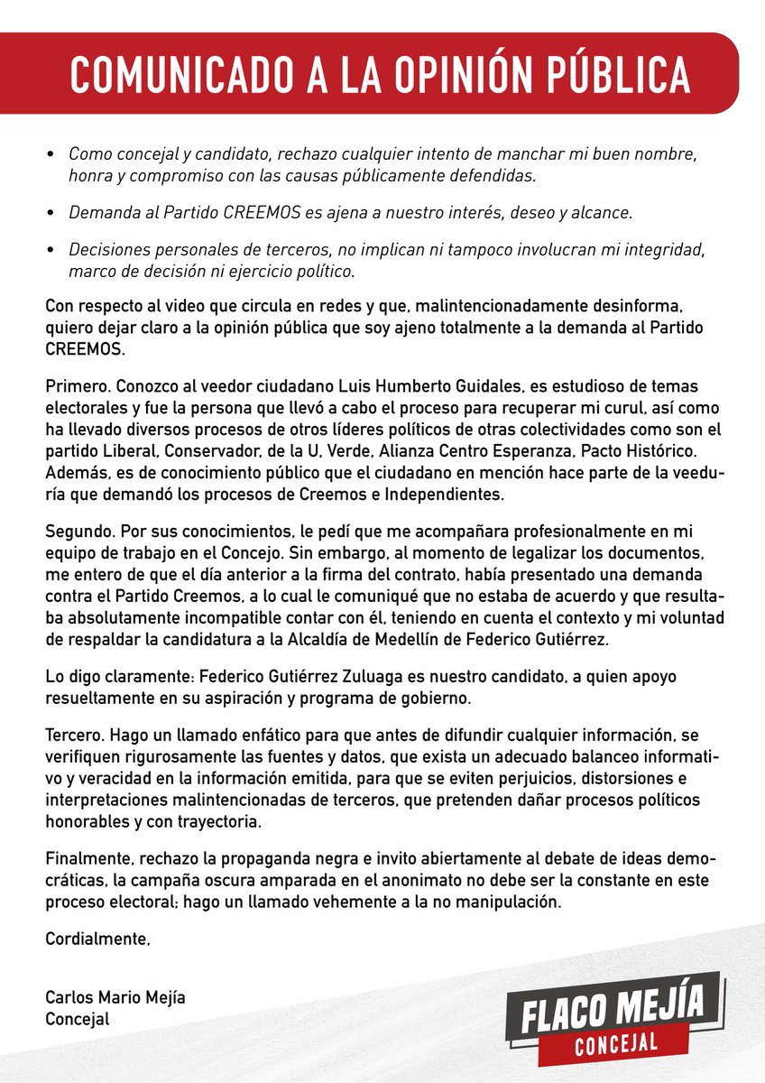 Con respecto al video que circula en redes y que, malintencionadamente desinforma, quiero dejar claro a la opinión pública que soy ajeno totalmente a la demanda al Partido CREEMOS.

Lo digo claramente: Federico Gutiérrez Zuluaga es nuestro candidato, a quien apoyo resueltamente