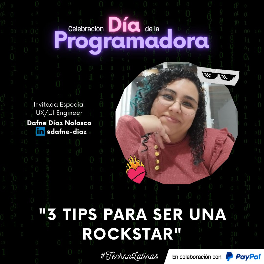 ¡Estamos emocionadas de anunciar que <a href="/daffyta/">dafne quezada</a> estará compartiendo la charla "3 tips para ser una Rockstar"⚡️ en nuestra celebración del Día de la Programadora! ¿Listas para inspirarse? ✨🤗<a href="/PayPal/">PayPal</a>  #TechnoLatinas #WomeninTech #DiaDeLaProgramadora