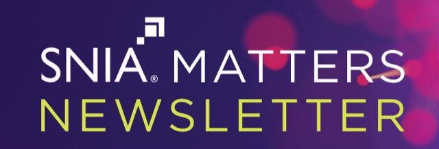 The September issue of SNIA Matters is just out. Lots of interesting info on  #ComputationalStorage, #SNIASwordfish, #SDXI, #EdgeAI, #NVMeTCP, SDC Special Events,  and more bit.ly/SNIAMatters9-23