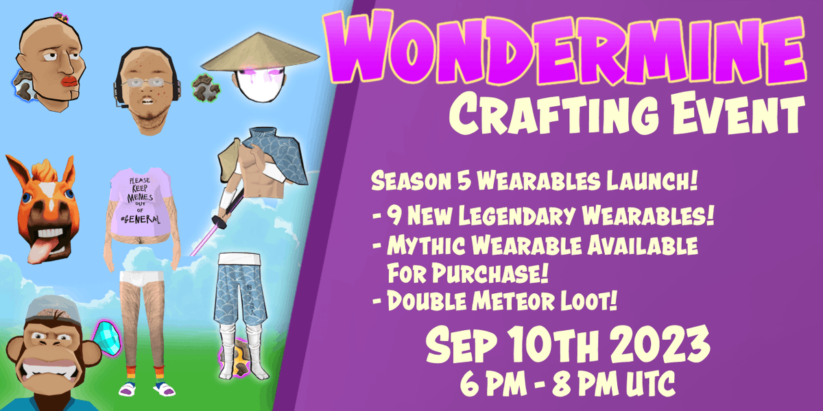 Join us this Sunday for the Season 5 Wearables Crafting Event in WonderMine! New wearables in the crafting machine, plus 2 hours of double loot! Sunday Sept 10th at 6PM UTC/11AM Pacific, in @decentraland at -29,55 play.decentraland.org/?position=-29%…