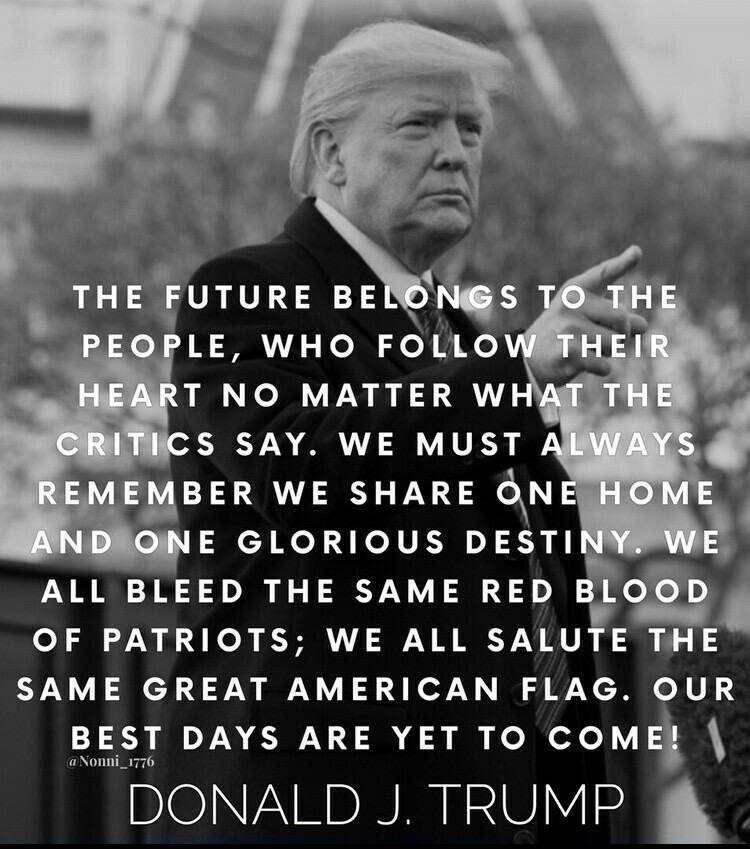 WE ARE THE GREATEST MOVEMENT IN THE WORLD, PATRIOTS!
THIS IS A FIGHT BETWEEN 
GOOD vs. evil 
GOD IS ON OUR SIDE! 
TRUTH IS ON OUR SIDE! 
GOODNESS AND DECENCY
ARE ON OUR SIDE!

AND WE WILL WIN!

Future Proves Past