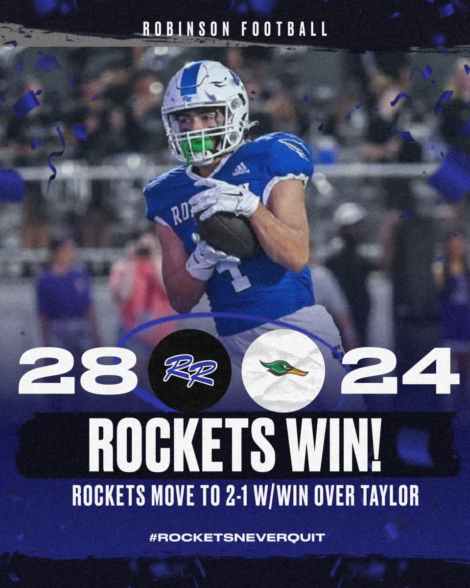 RobinsonHSFB's tweet photo. Rockets move to 2-1 with a 28-24 come from behind win over Taylor  #RNQ https://t.co/KPcJlcfYrI