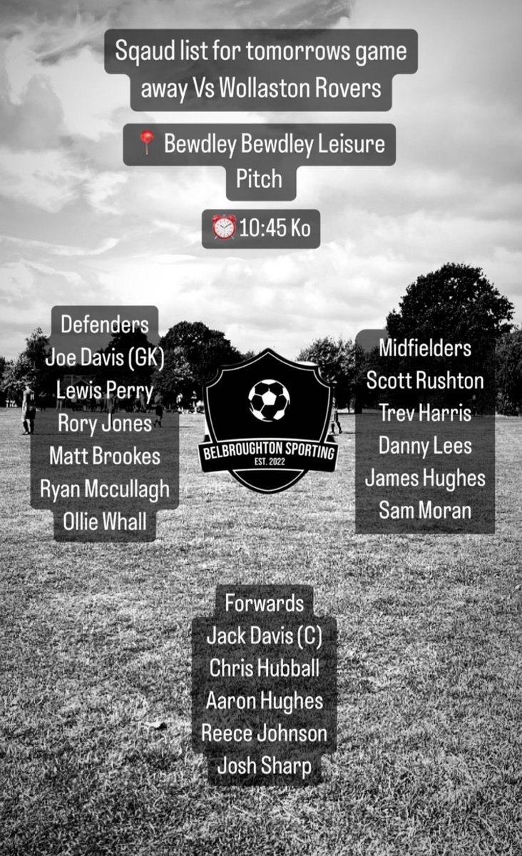 Tomorrows squad for our away game at Wollaston Rovers 👌🏻

⏰ 10:45
🏟️ Bewdley Leisure Centre