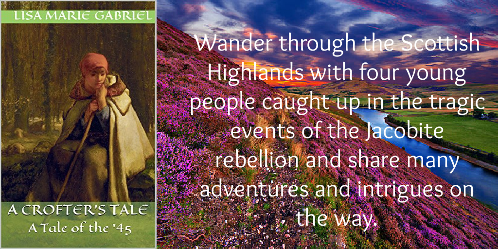 A CROFTER'S TALE: A Tale of the '45. It was all an innocent and romantic dream for the lass. But marrying a Jacobite . . .? Check out this unique #HistFic today! amzn.to/2KViaPs @persimew #ScottishHighlands #JacobiteRebellion #romance #IARTG #ASMSG #writingcommunity