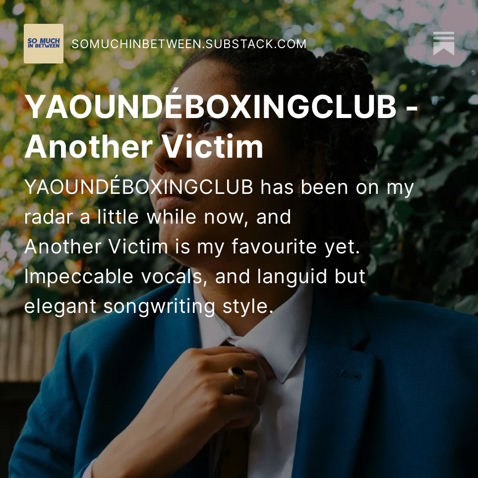 YAOUNDÉBOXINGCLUB - Another Victim <a href="/ydeboxingclub/">YAOUNDÉBOXINGCLUB</a> somuchinbetween.substack.com/p/yaoundeboxin…