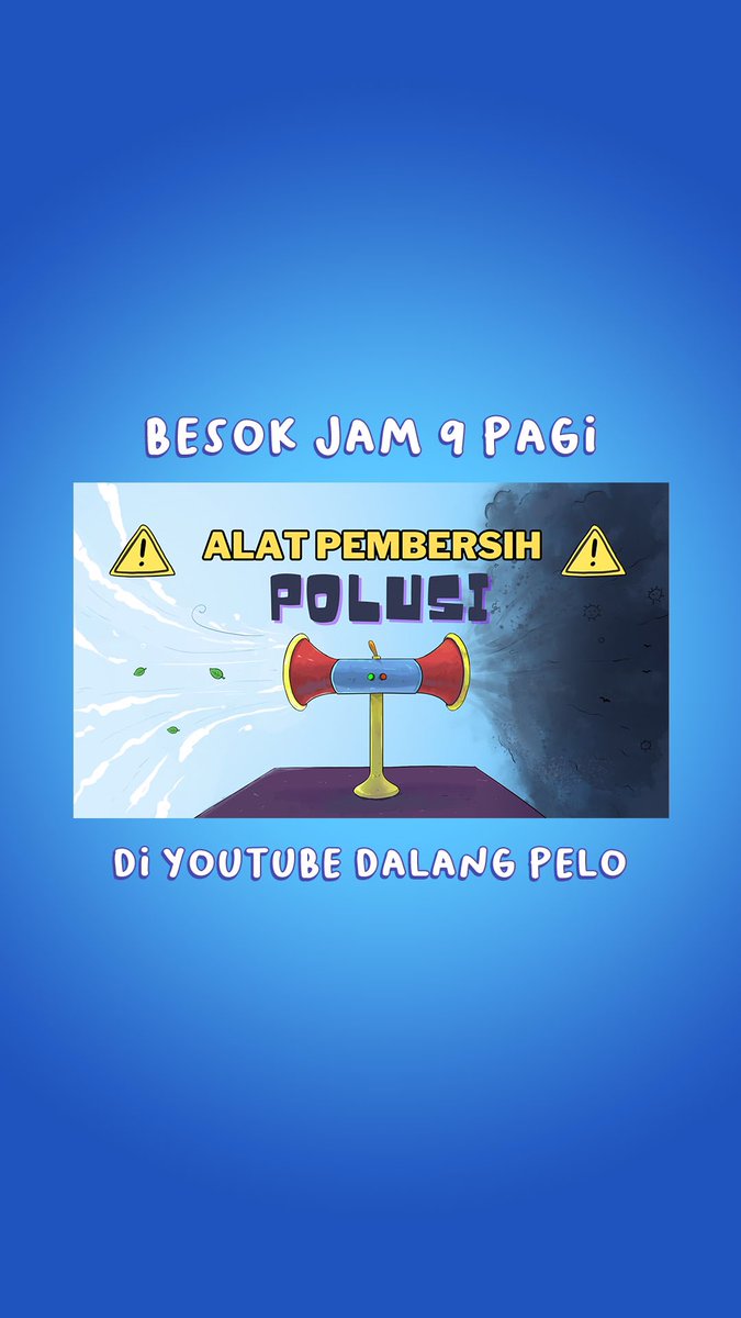 DalangPelo15's tweet photo. Besok jam 9 pagii ada di youtube dalang pelo..

#dalangpelo #dalangpeloweekly #polusi https://t.co/j0af4eKqI1