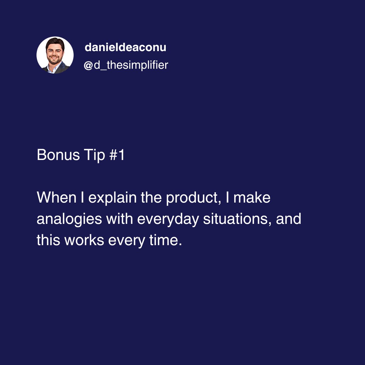 d_thesimplifier's tweet image. How do I sell a complex product?

I sell:
- The problem I solve, not the product
- The value, not the features
- What my clients need, not what I think they need
- The benefits, not the technical details
I use simple and understandable terms, not technical jargon.

#thesimplifier