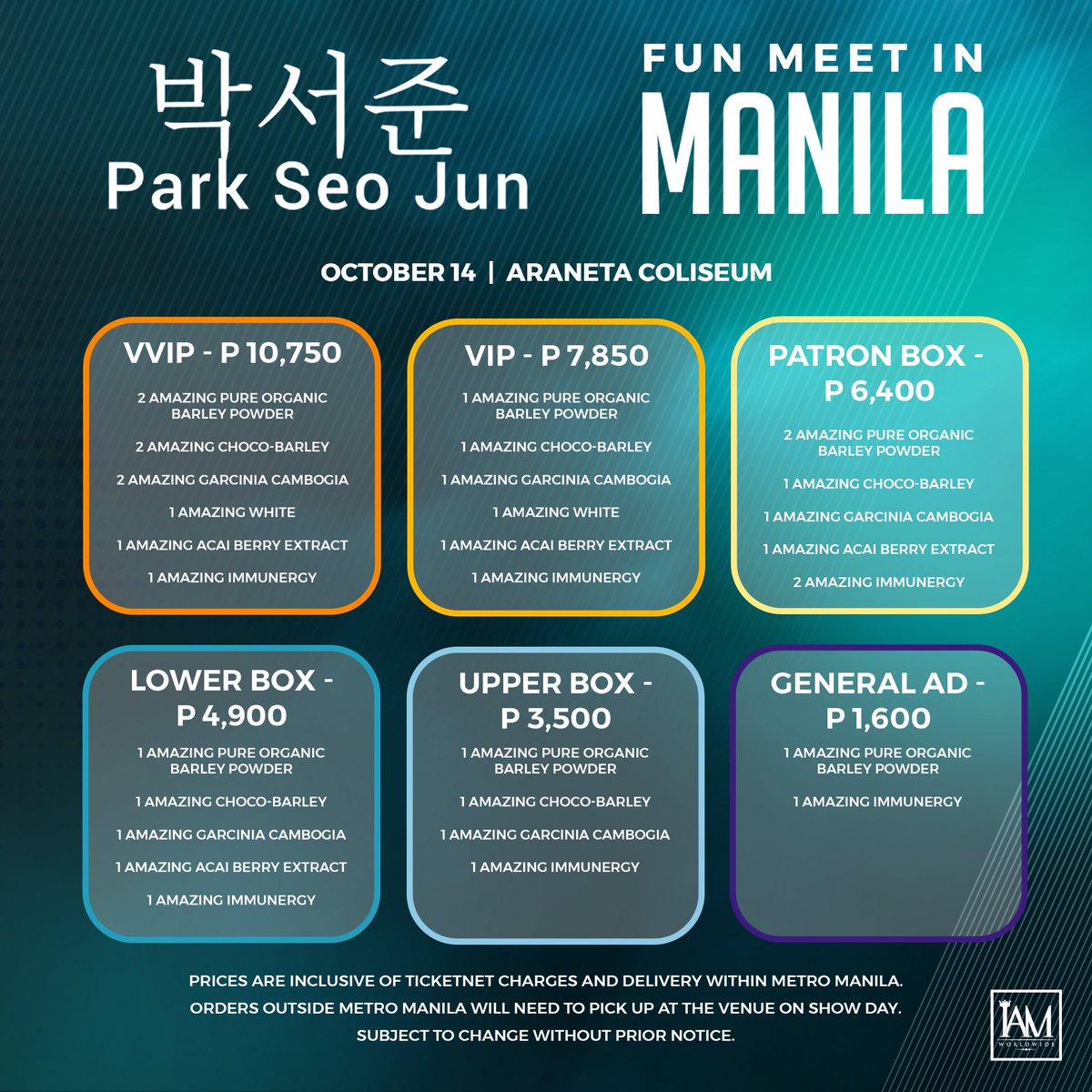 WilbrosLive's tweet photo. 𝐏𝐀𝐑𝐊 𝐒𝐄𝐎 𝐉𝐔𝐍
𝐅𝐔𝐍 𝐌𝐄𝐄𝐓 𝐈𝐍 𝐌𝐀𝐍𝐈𝐋𝐀
October 14 at the Araneta Coliseum

PSJ Fun Meet starts at 6PM
IAM Pre-Program starts at 1PM

Special IAM Worldwide AMAZING packages with tickets to the show will be available starting Sept 17 Sun 12NN via https://t.co/J8iVan5HCo and TicketNet outlets nationwide. 

Prices are inclusive of TicketNet charges and Delivery within Metro Manila. Orders outside Metro Manila will need to pick up the products at the venue on show day. #ParkSeoJun #박서준 #WilbrosLive