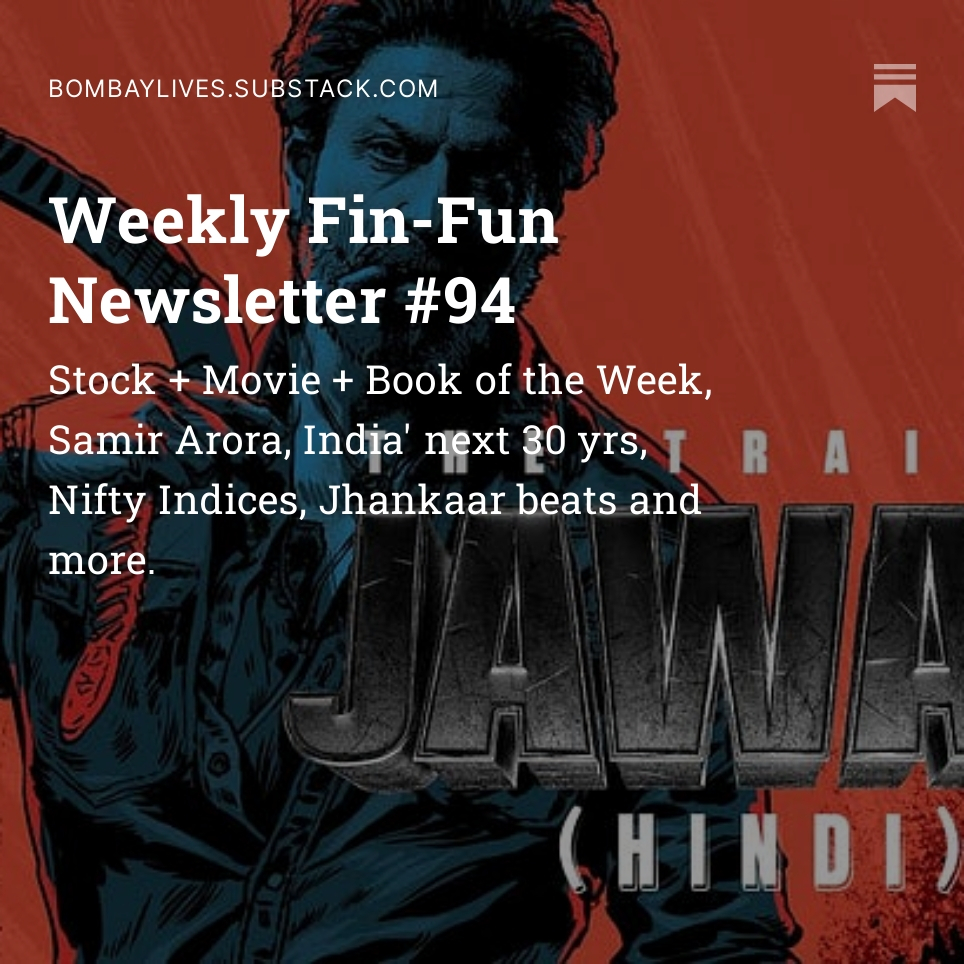 bombaylives's tweet photo. Weekly Fin-Fun Newsletter #94 Stock + Movie + Book of the Week, Samir Arora, India' next 30 yrs, Nifty Indices, Jhankaar beats and more. https://t.co/ikJzCNtYTl #Jawan #nifty50 #stockmarkets @Iamsamirarora @naval https://t.co/iS2LKLobbA