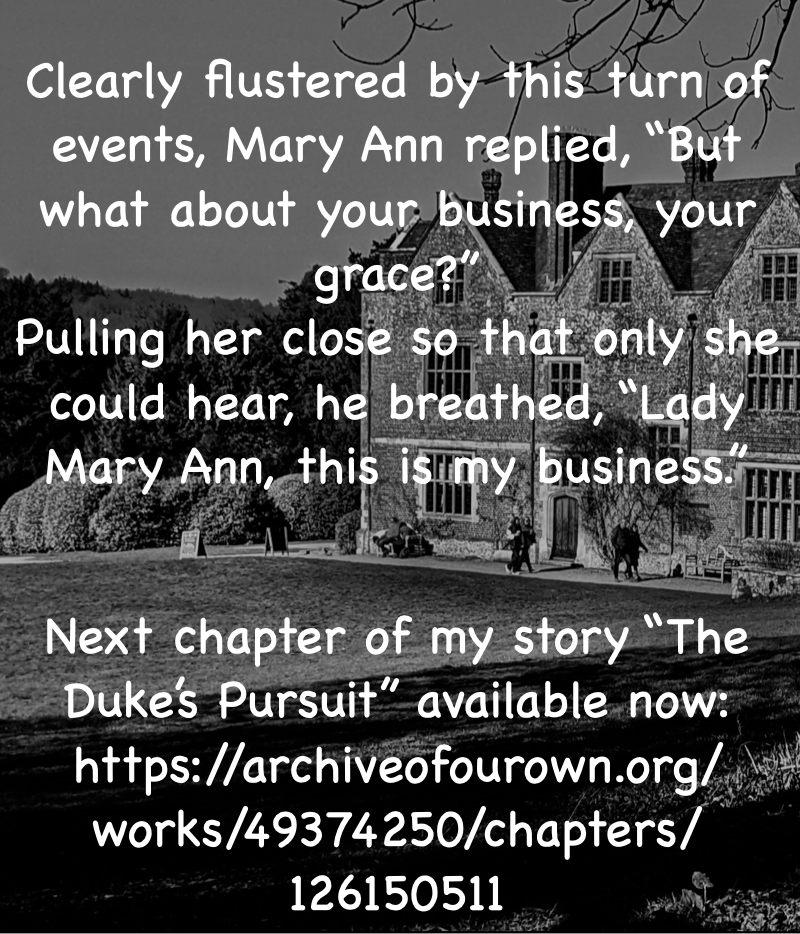 Next chapter now available of my original story. archiveofourown.org/works/49374250…

#amwriting #regencyromance