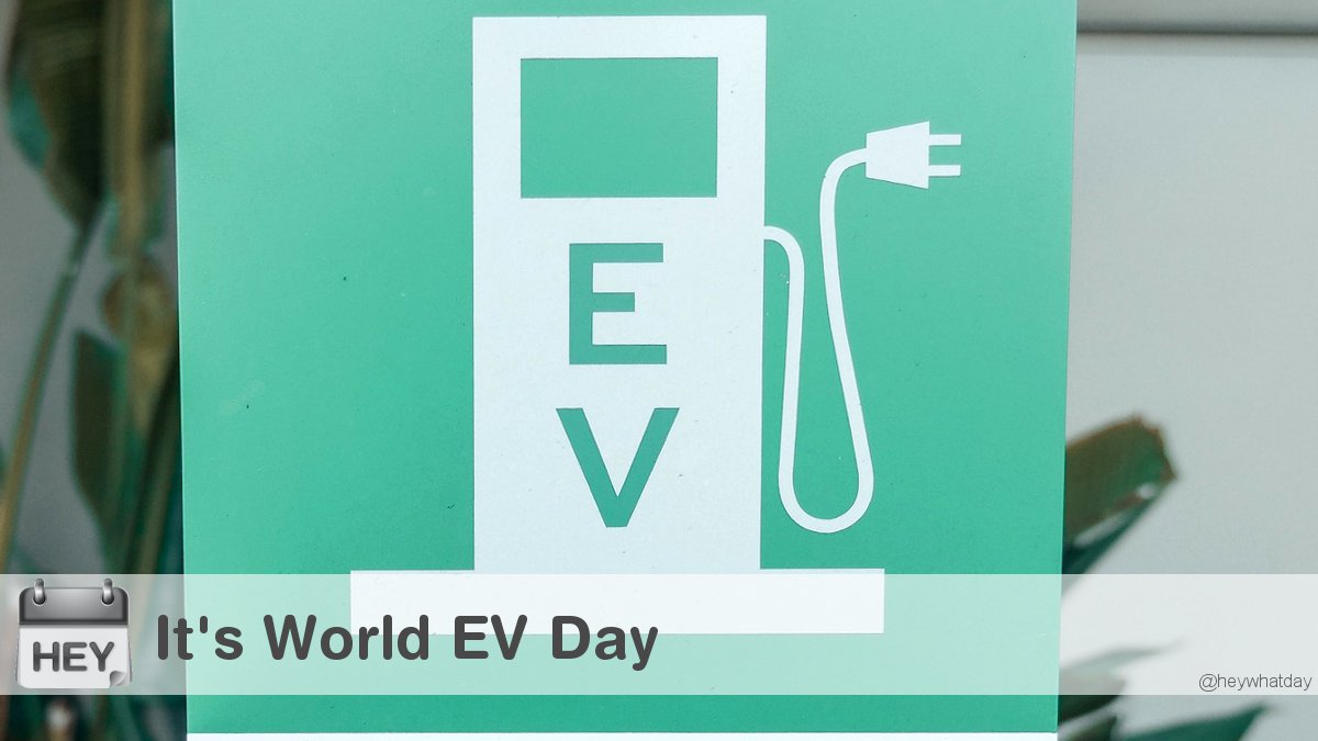 It's World EV Day! 
#WorldEVDay #EVDay #ClimateChange