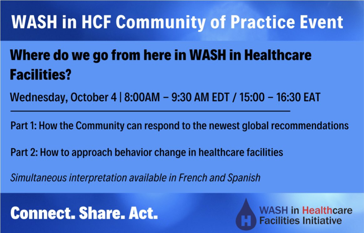 Where do we go from here in #WASH in #healthcare facilities? Webinar on 4 Oct will explore how members of the CoP can translate & implement the global report recommendations into their work, developing the #healthworkforce & sustaining behaviour change zoom.us/meeting/regist…