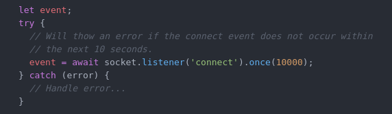 SocketCluster's tweet photo. We've made an update to SocketCluster client and server to fix a bug in an undocumented but potentially very useful feature.

You can call '.once(timeout)' on any event stream to make it throw an error on timeout:

#javascript #Node https://t.co/R1y6tOh8ch