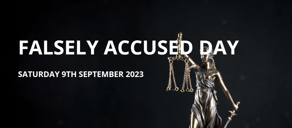 "False Allegations are NOT rare.  Every  year, thousands of innocent men and women are falsely accused of  serious criminal offences... Falsely Accused Day is intended to raise awareness of just how  easy it is to fall victim to a false accusation."

falselyaccusedday.org