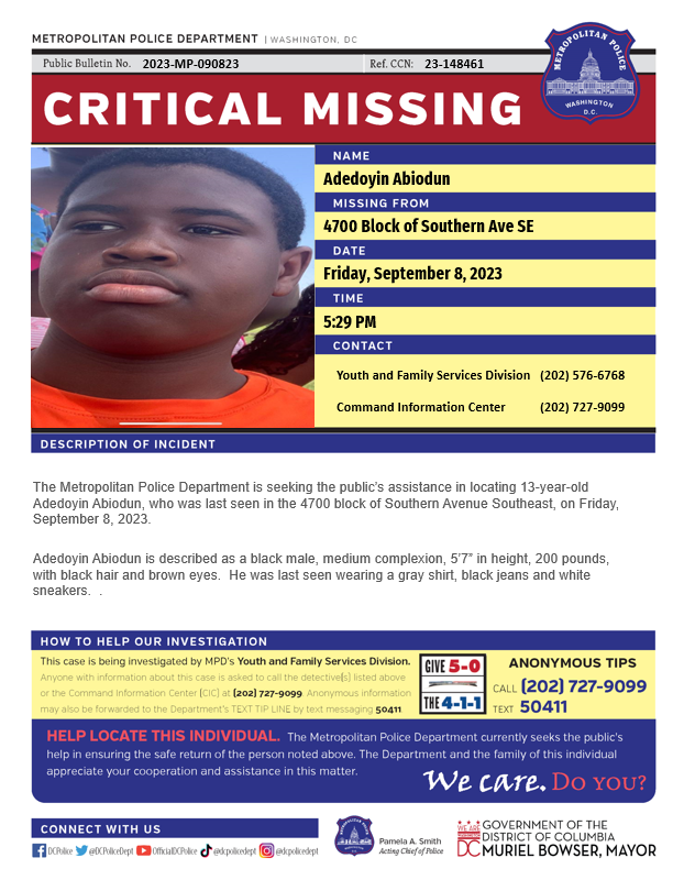 DCPoliceDept's tweet photo. Critical #MissingPerson 13-year-old Adedoyin Abiodun was last seen in the 4700 block of Southern Avenue, Northeast, on Friday, September 8, 2023.    

Have Info? Call 202-727-9099 or Text 50411. https://t.co/ZzVoQZVSLP