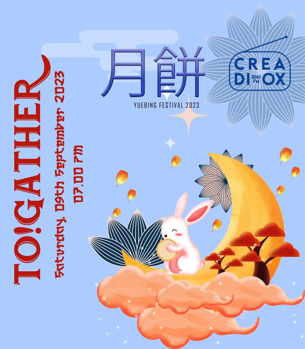 ㅤ
ㅤ
 ㅤㅤㅤ⠀ㅤㅤ𝐓𝐎!𝐆𝐀𝐓𝐇𝐄𝐑:
 ㅤㅤㅤ⠀ㅤㅤCelebrate the Autumn
 ㅤㅤㅤ⠀ㅤㅤwith Yuebing Festival!
 ㅤㅤㅤ⠀ㅤㅤSeptember 09th ⸺ 07.00 PM
 ㅤㅤㅤ⠀ㅤㅤ📍Studio 204.1 FM
ㅤ
ㅤ