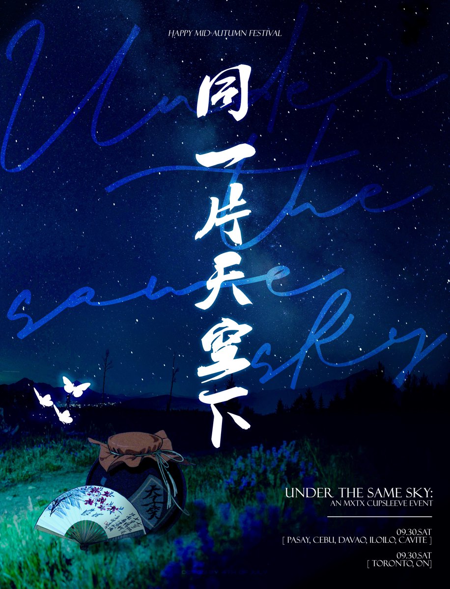 『 愿皎洁明月照亮你每一程，愿甜蜜幸福陪你每一程！』
💫Under the Same Sky: An MXTX Cupsleeve Event🥮

Celebrate Mid-Autumn with our beloved trifecta @ Pasay, Cebu, Davao, Iloilo, Cavite, and Toronto, ON this September 30!
Details coming soon. See you then!
#MXTX_同一片天空下