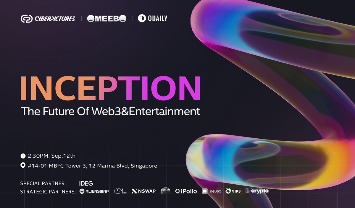 yummy_mexc's tweet photo. Anyone in Singapore rn? 👀🇸🇬
🗓Event Date: Sep 12th at 14:30

Join us at "INCEPTION" - The Future Of Web3 &amp; Entertainment.
🎙Co-hosted by @0xcyberpictures and @OdailyChina.

Apply for the ticket👉 https://t.co/espamcAAkA
#Token2049 #CyberPictures #Odaily #Omeebo https://t.co/bSSvGxC8WL