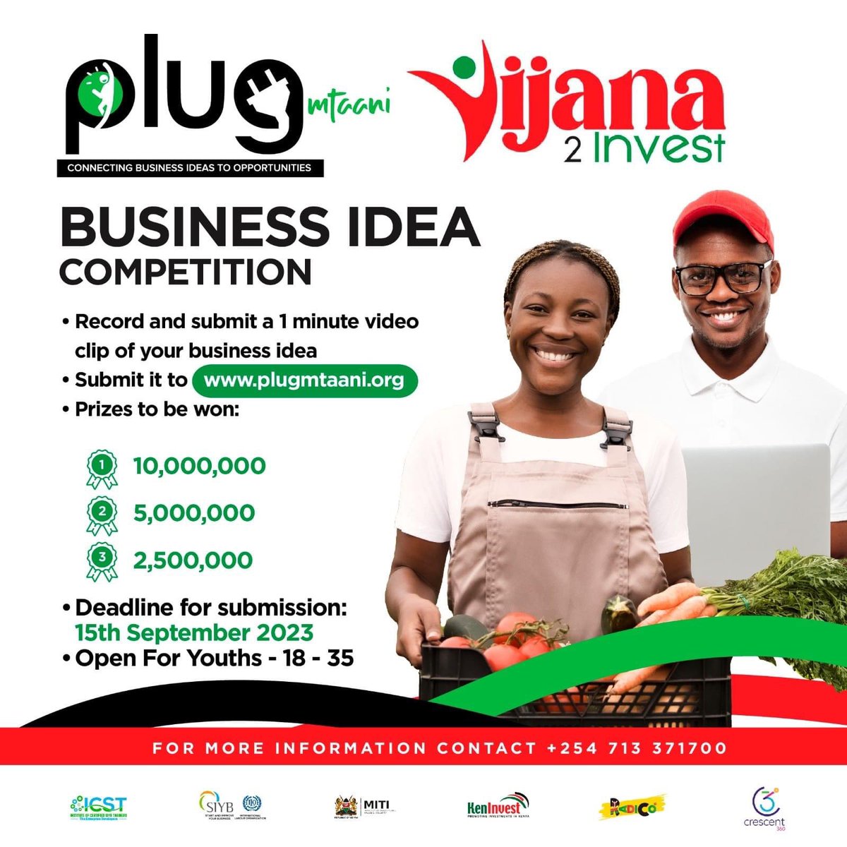 We invite all the Youths from all 47 counties to participate in the #PlugMtaani Business idea Competition. 

🔴Record a 1 min video pitch and submit it through the official website, plugmtaani.org. 

🔴The grand prize is an impressive KES 10Million.

#Vijana2Invest
