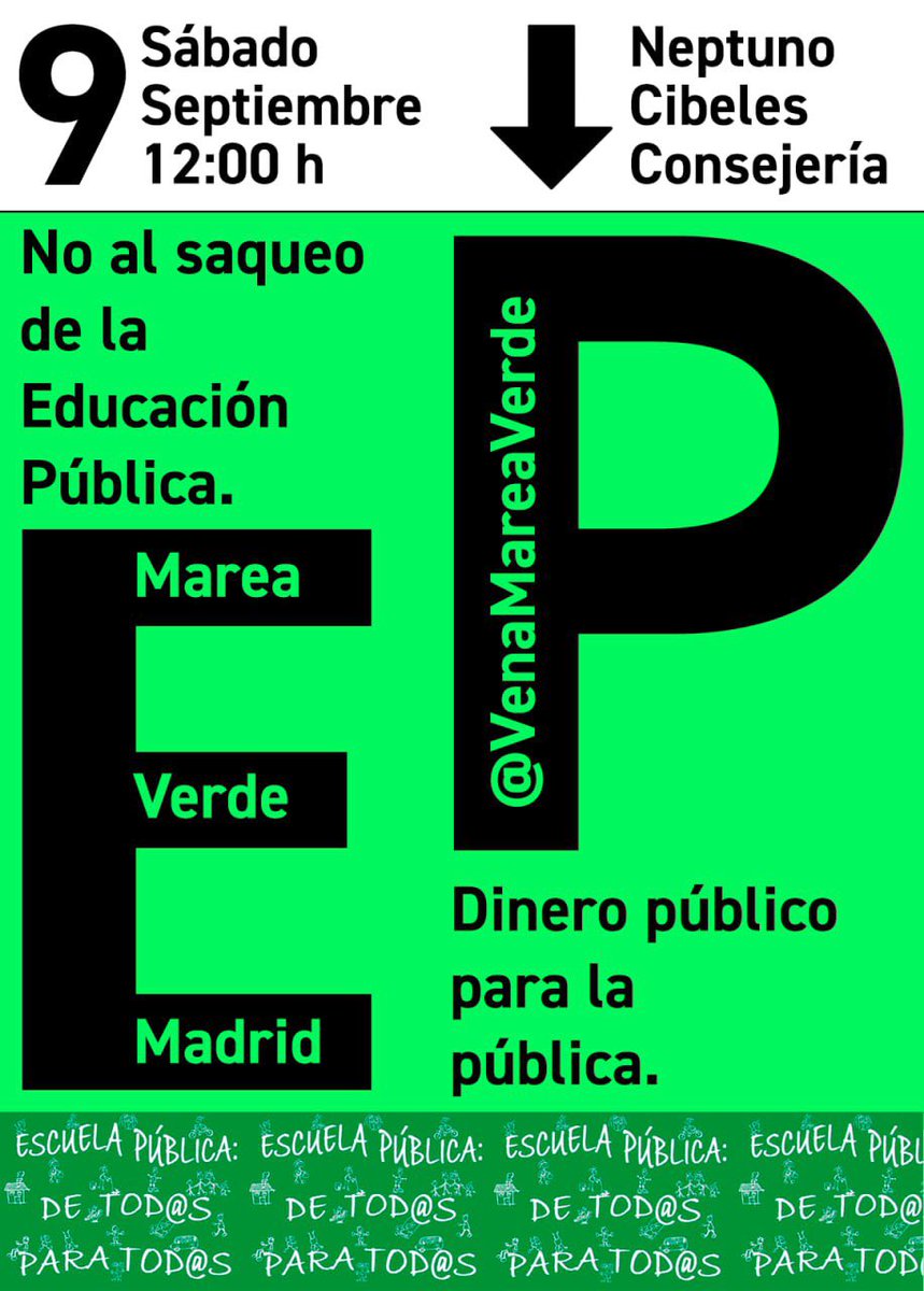 ENSEÑANZA | Manifestación #Madrid en defensa de la #EscuelaPública 

#ManiEducaciónPública9S  junto a @VenaMareaVerde 
#DocentesEnAcción
#DefendiendoLaPública

@CGT #XLoPúblico @CGTMadrideduc @CGT_Madrid