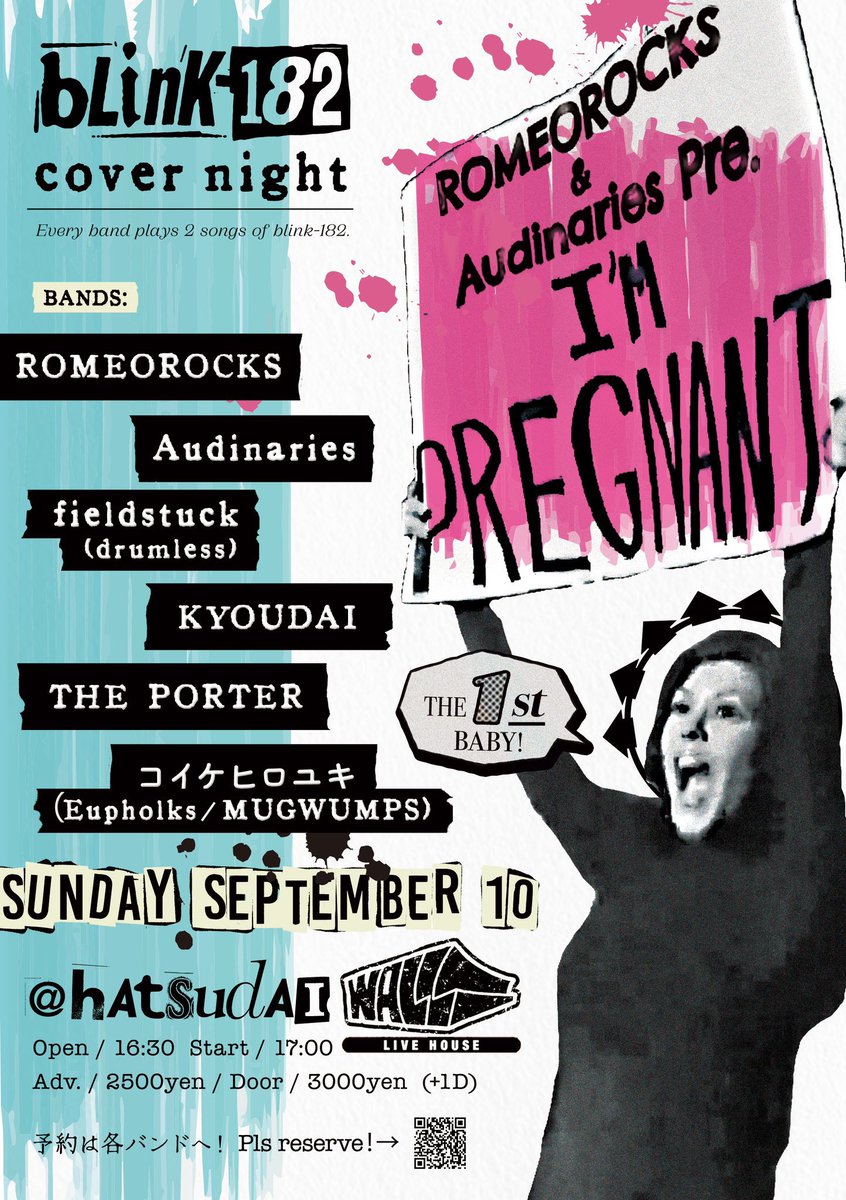 mrmaru335's tweet photo. 9/10(日)@初台WALL
blink-182 Cover Night
"I'm Pregnant -The 1st baby-"

ROMEOROCKS
Audinaries
fieldstuck (drumless)
KYOUDAI
THE PORTER
コイケヒロユキ（Eupholks/MUGWUMPS）

バンドでコピーをするのが実に10数年振り(コピバン始めたて時代)なので、ドキドキしております！！
是非、お越しを！ https://t.co/lQMlJNWn9U