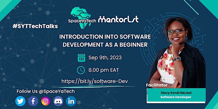 SpaceYaTech's tweet image. 🚀 Come join us for an interesting #SYTTechTalks webinar TONIGHT! Our speaker, @Kendi4Stacy, will give you a beginner&apos;s introduction to the world of software development. 
🖥️ Get ready for insightful revelations. 
⏰ 8 p.m EAT. 
Please RSVP: bit.ly/software-Dev
#TechTalks…