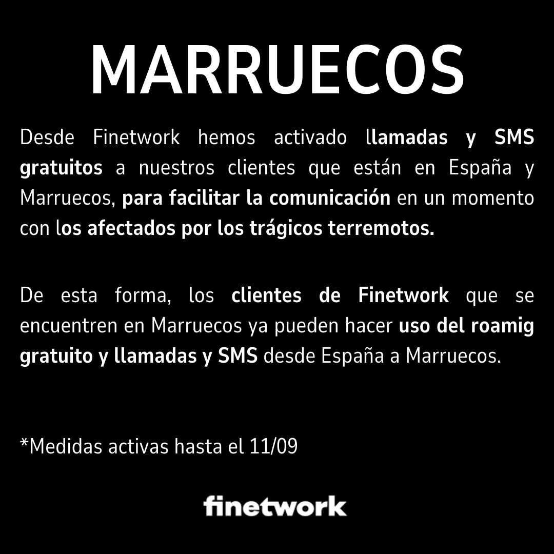 finetwork's tweet photo. Desde Finetwork queremos mandar nuestro pésame y todo nuestro cariño a las familias de las personas fallecidas, heridos y al pueblo marroquí en un momento tan duro. En solidaridad con las víctimas del terremoto, activamos llamadas y SMS gratuitos para nuestros clientes. https://t.co/Tp1W6OnjFF