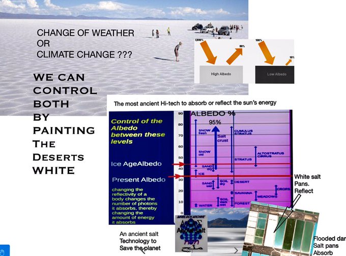 commonsalt's tweet photo. @ElonMuskAOC BUILD A PILOT PLANT in the desert to demonstrate MARGINAL CONTROL of the ALBEDO to either COOL LOCAL CLIMATE or WARM - with an ancient technology - pristine white [or dark brine] salt flats to either absorb or reflect energy https://t.co/7m7xsr6mvJ