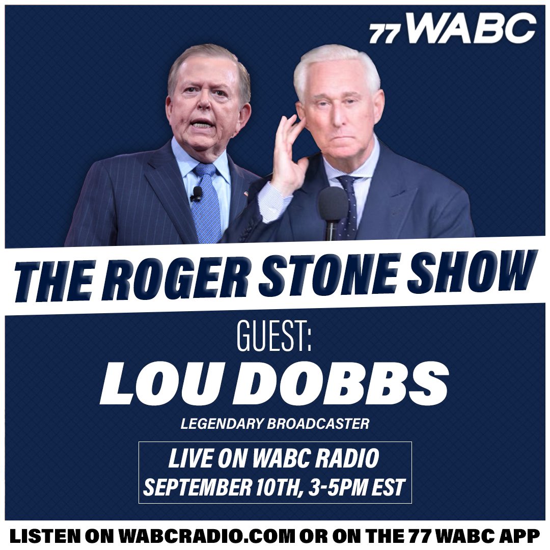 𝐒𝐔𝐍𝐃𝐀𝐘 𝟑-𝟓 𝐏𝐌 𝐄𝐓

Veteran Broadcaster <a href="/LouDobbs/">Lou Dobbs</a> joins
 “The <a href="/RogerStoneShow/">The Roger Stone Show on 77 WABC Radio</a>” on 
@77WABCRadio to talk about the 2024 Election and the Fight to Save America!

LISTEN LIVE: 770 on the AM Dial in NY-NJ-CT Area, or on WABCRadio.com