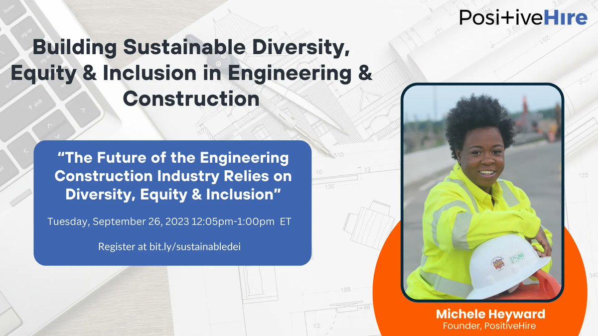 PositiveHireCo's tweet image. Discover the power of Diversity, Equity &amp;amp; Inclusion in engineering construction with @MicheleHeyward. Dive into strategies that drive growth and resilience for a more inclusive future. Register now for an enlightening session! #EngineeringDiversity #InclusionMatters