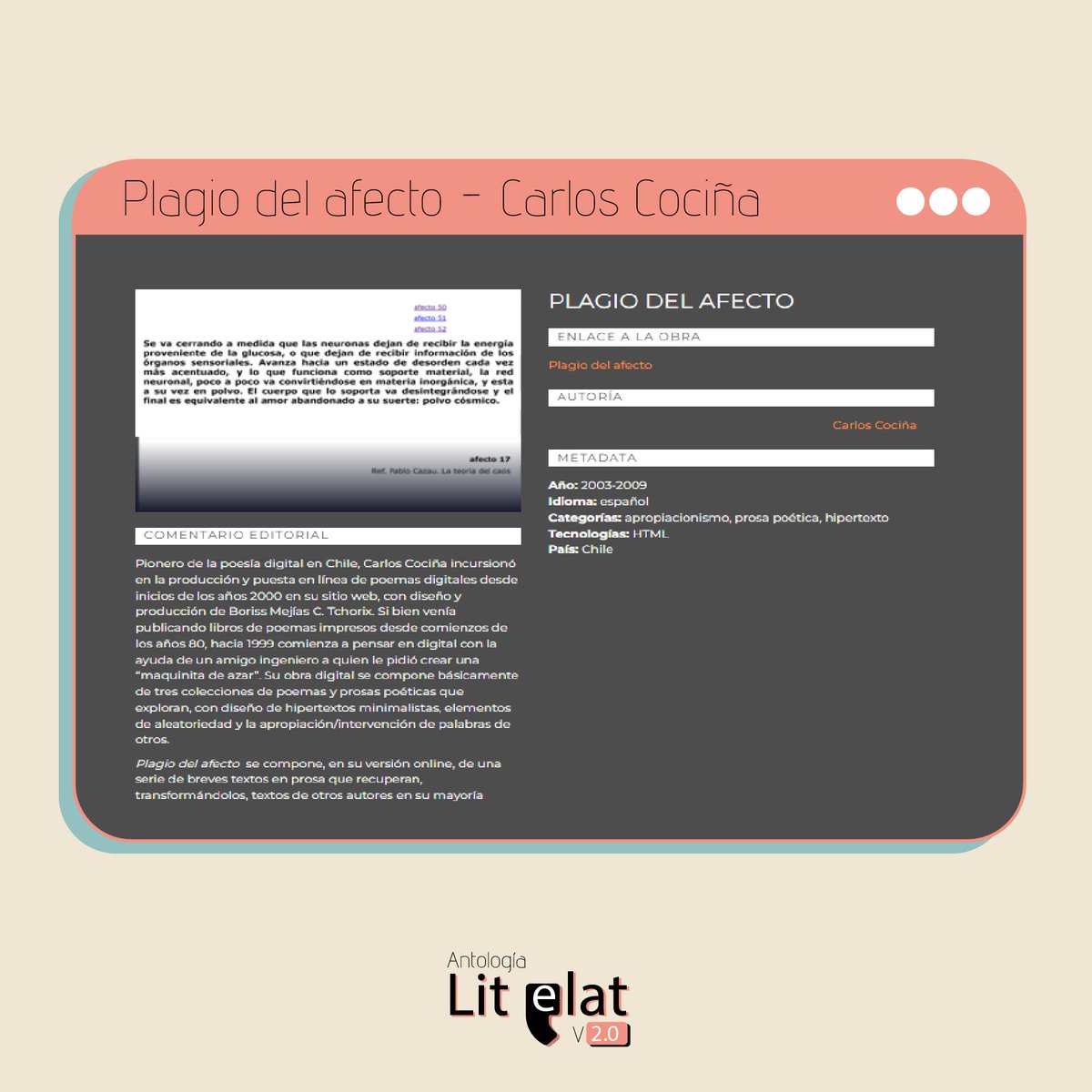 AntLitelat2's tweet photo. Conoce Plagio del afecto, una pieza de poesía digital pionera en Chile, de Carlos Cociña. Esta es una pieza de literatura electrónica presente en la primera Antología de Lit(E)lat: https://t.co/xFFGCFLcPE

#litelat #antologia1 #obras #Plagiodelafecto #poesiadigital https://t.co/ws1efHfVZT