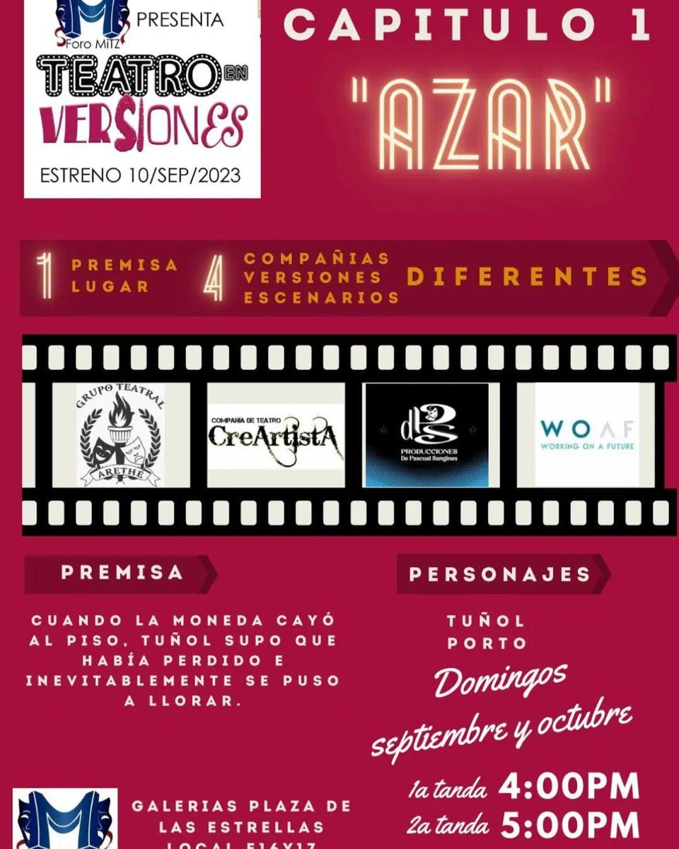 Mañana 4 y 5 PM
No te pierdas el estreno mundial de #TeatroEnVersiones
Capitulo 1 "Azar"
1 Obra 4 compañías 4 versiones 1 boleto 1 lugar
Yo escribí y actúo en la versión 4. Una novedosa propuesta.
Foro Mitz  $200 Estudiantes e INAPAM $150.
Galerias Plaza de las Estrellas