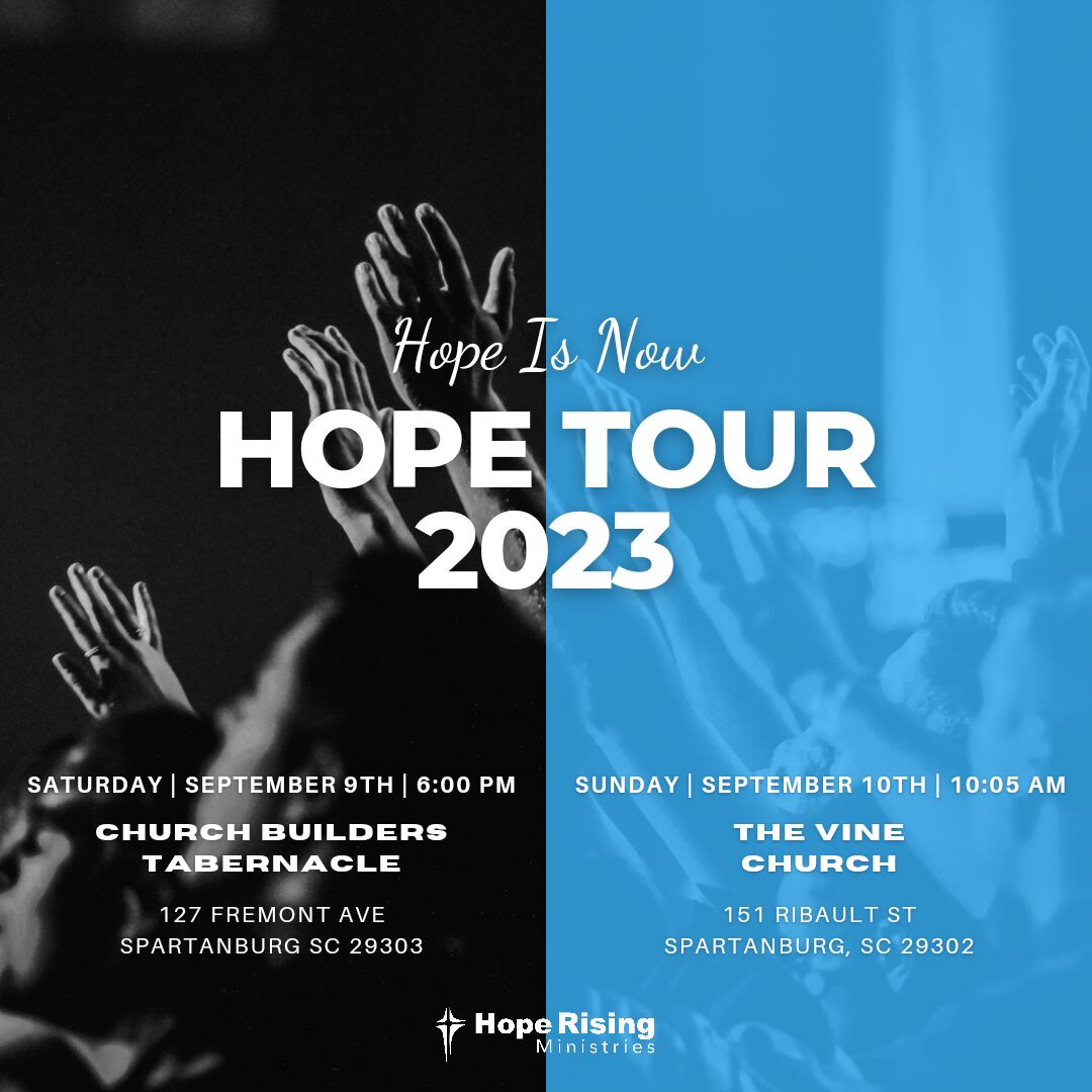 thevinetv's tweet image. ✝️  Gather With Us TONIGHT AT 6PM as we partner with HopeRisingMinistries.cc  for #HopeTour 2023 Saturday Night✝️

#MessageofHope: Caleb Horton
#PraiseandWorship : #VineWorship
Church Builders Tabernacle
127 Freemont Ave.
Spartanburg, SC 29303

#jesus #thevinetv #ChristIsOurHope